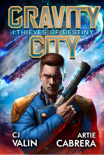 Libro: Thieves Of Destiny: A Military Space Opera Series (gr