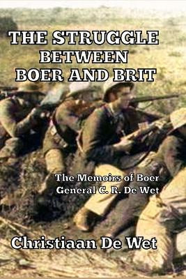 Libro The Struggle Between Boer And Brit : The Memoirs Of...