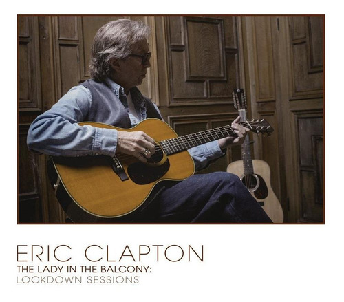 Eric Clapton Cd Eric Clapton - The Lady In The Balcony: Lock