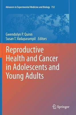 Libro Reproductive Health And Cancer In Adolescents And Y...