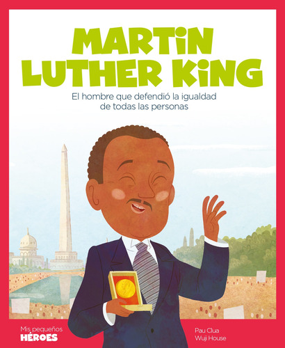 Martin Luther King, De Pau Clua. Serie Mis Pequeños Heroes.