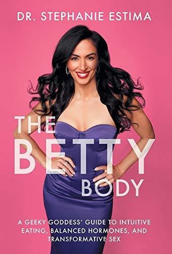 Book : The Betty Body A Geeky Goddess Guide To Intuitive...