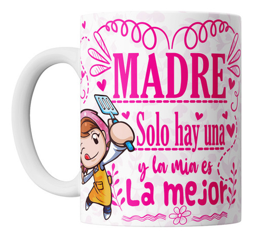 Taza Dia De La Madre Frase La Mia Es La Mejor Ceramica
