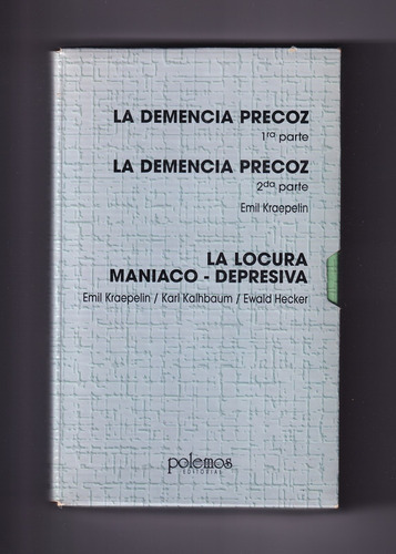 Demencia Precoz Kraepelin Locura Maníaco Depresiva 3 Tomos