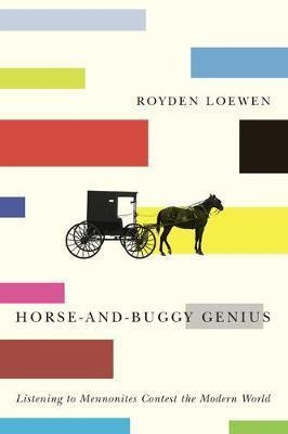 Horse-and-buggy Genius : Listening To Mennonites Contest ...