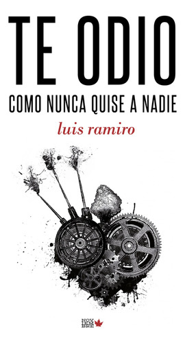 Te Odio Como Nunca Quise A Nadie - Ramiro Luis