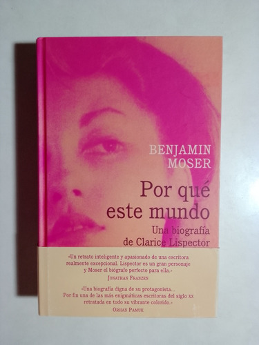 Benjamin Moser - Una Biografía De Clarice Lispector 