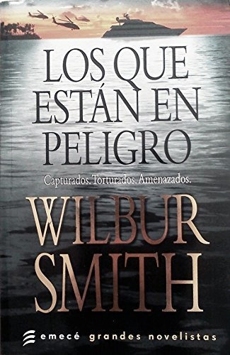Los Que Estan En Peligro - Smith Wilbur (libro)