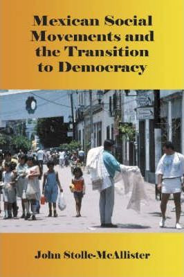 Libro Mexican Social Movements And The Transition To Demo...