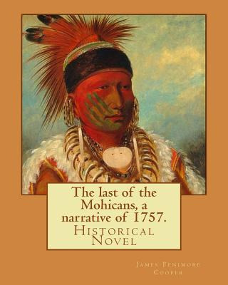 Libro The Last Of The Mohicans, A Narrative Of 1757. By: ...
