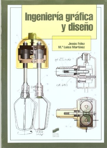 Libro Ingeniería Gráfica Y Diseño De Jesus Felez Maria Luisa