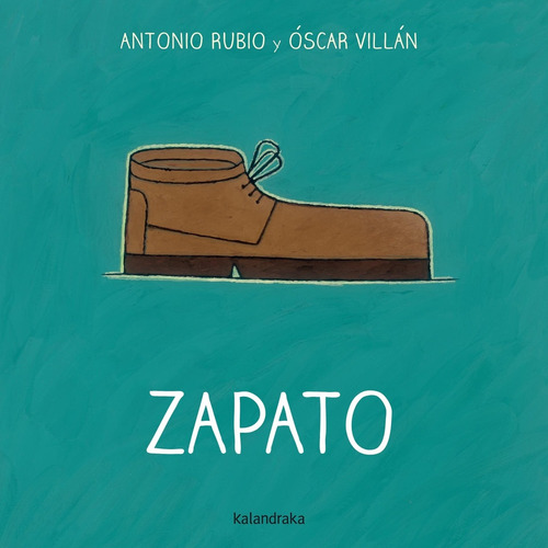 Zapato - Antonio Rubio - Óscar Villán