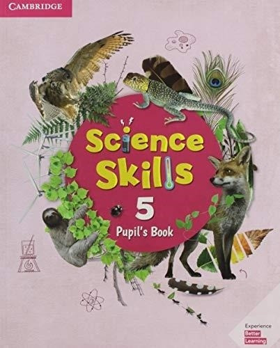 Science Skills 5 -     Pupil S Book-cambridge University Pre