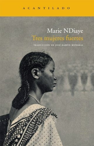 * Tres Mujeres Fuertes - Ndiaye Marie