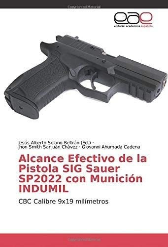 Libro: Alcance Efectivo Pistola Sig Sauer Sp2022 Con M&..