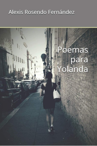 Libro:  Poemas Para Yolanda (spanish Edition)