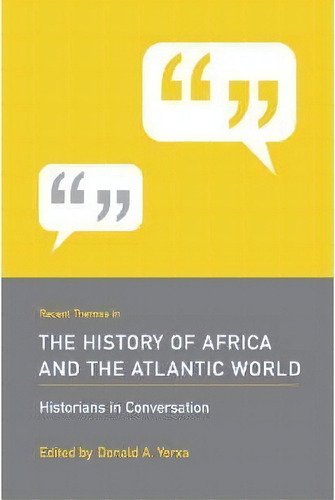 Recent Themes In The History Of Africa And The Atlantic World, De Donald A. Yerxa. Editorial University South Carolina Press, Tapa Blanda En Inglés
