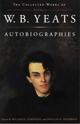 Autobiographies, De W. B. Yeats. Editorial Simon & Schuster, Tapa Blanda En Inglés