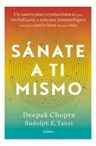 Comprar Libro Sánate A Ti Mismo \u002Fdeepak Chopra\u002Ftanzi Rudolph