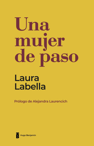 Libro: Una Mujer De Paso (hugo Benjamín) (en Español)