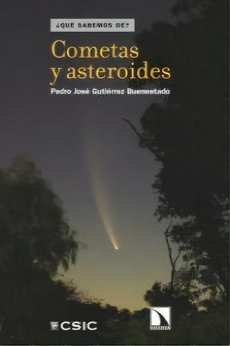 Cometas Y Asteroides, De Gutiérrez Buenestado, Pedro José. Editorial Los Libros De La Catarata En Español