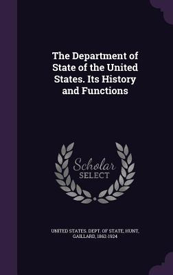 Libro The Department Of State Of The United States. Its H...