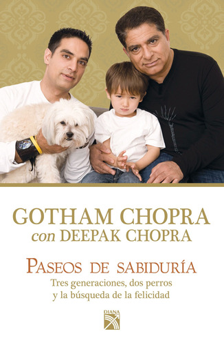 Paseos de sabiduría, de Chopra, Gotham. Serie Autoayuda Editorial Diana México, tapa blanda en español, 2011