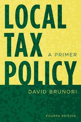 Libro Local Tax Policy : A Primer - David Brunori