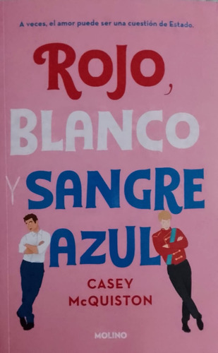 Rojo Blanco Y Sangre Azul (coleccion Ficcion Ya)