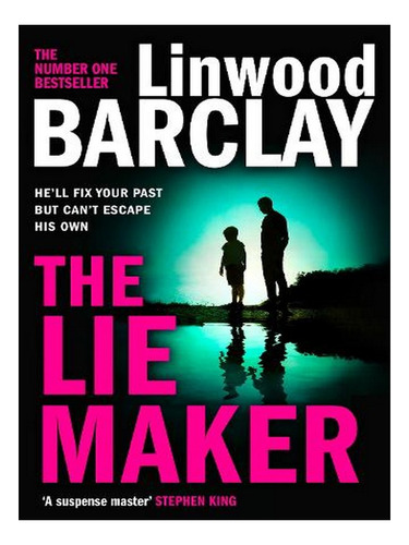 The Lie Maker (hardback) - Linwood Barclay. Ew01