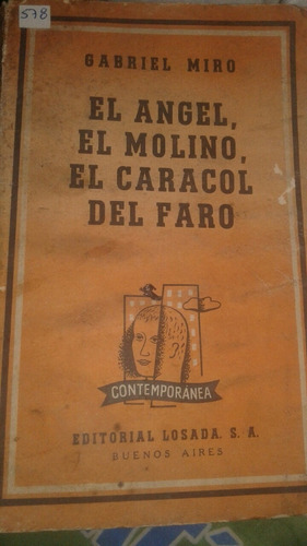 Libro El Ángel El Molino El Caracol Del Faro Gabriel Miro