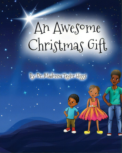 An Awesome Christmas Gift, De Higgs, Madonna Taylor. Editorial Lightning Source Inc, Tapa Blanda En Inglés