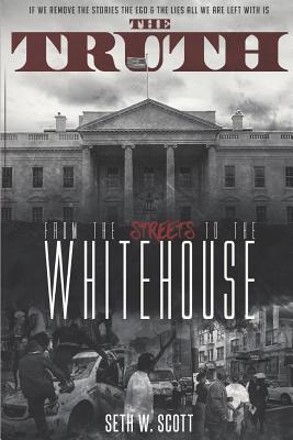 Libro The Truth: From The Streets To The White House - Sc...