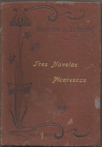 Tres Novelas Picarescas - Vv Aa - Novelas - La Nación - 1901