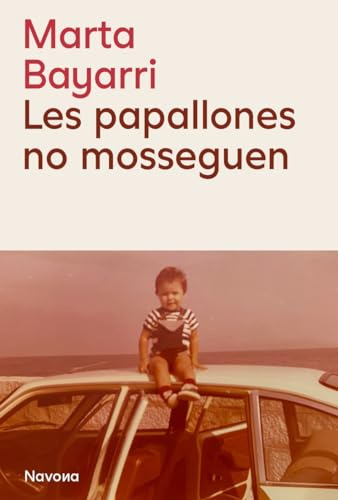 Libro Les Papallones No Mosseguen De Bayarri, Marta Navona