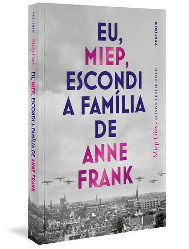 Eu, Miep, escondi a família de Anne Frank, de Gies, Miep. Autêntica Editora Ltda., capa mole em português, 2020