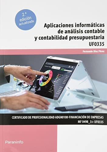 Cp - Aplicaciones Informaticas De Analisis Contable Y Presupuestos - Uf0335, de Fernando Diaz Perez. Editorial PARANINFO, tapa blanda en español, 2022