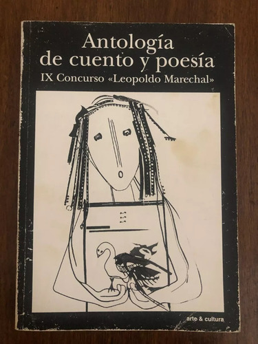 Ix Concurso Leopoldo Marechal - Antología De Cuento Y Poesía