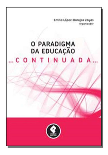 Libro Paradigma Da Educacao Continuada O De Zayas Emilio Lop