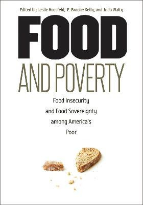 Libro Food And Poverty : Food Insecurity And Food Soverei...