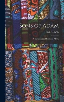 Libro Sons Of Adam; A Sketchbook Of Southern Africa - Hog...