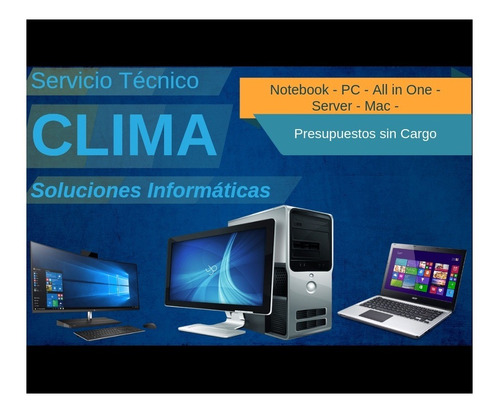 Clima Informatica - Servicio Tecnico Notebook Pc All-in-one