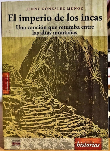 El Imperio De Los Incas. Jenny González Muñoz (Usado)