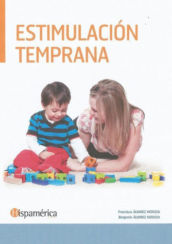 Libro Estimulacion Temprana - Alvarez Heredia, F./alvarez He