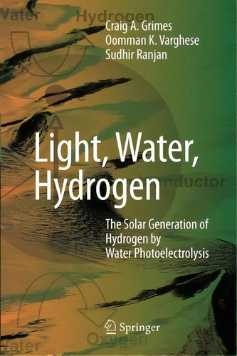 Light, Water, Hydrogen, De Craig Grimes. Editorial Springer Verlag New York Inc, Tapa Blanda En Inglés