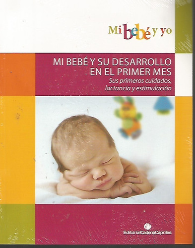 Mi Bebe Y Su Desarrollo En El Primer Mes N01622