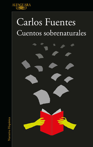 Cuentos sobrenaturales, de Fuentes, Carlos. Serie Biblioteca Fuentes Editorial Alfaguara, tapa blanda en español, 2021