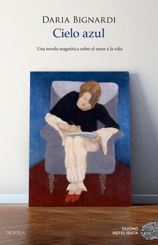 Cielo Azul, De Bignardi, Daria. Editorial Duomo Ediciones, Tapa Blanda En Español