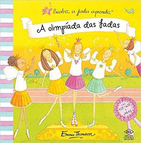 Beatriz, A Fada Aprendiz - Olimpiadas Das Fadas, De Thomson, Emma. Editora Dcl - Difusao Cultural Do Livr, Edição 1 Em Português