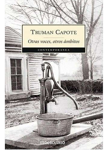Otras Voces, Otros Ámbitos, De Truman Capote., Vol. Unico. Editorial Debolsillo, Tapa Blanda En Español